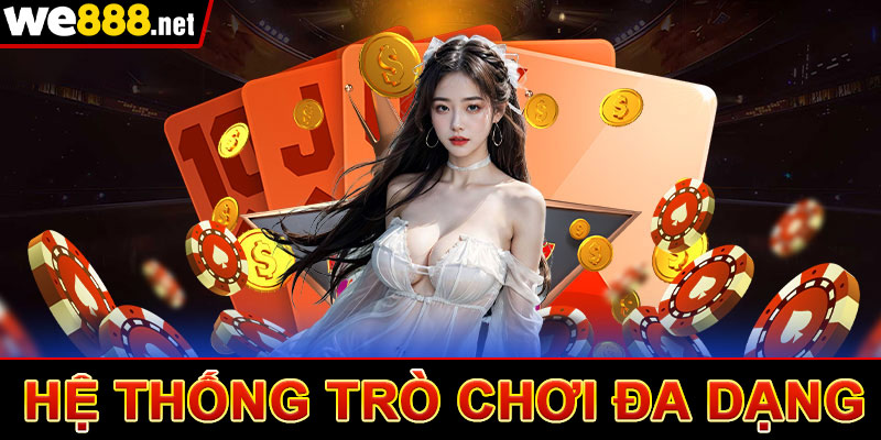 Hệ thông game cá cược đa dạng
