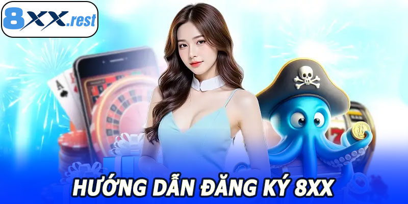 Hướng Dẫn Đăng Ký 8XX