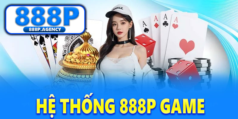 888P game không chỉ là trò chơi – mà là một hệ thống