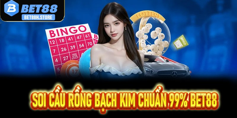 Soi Cầu Rồng Bạch Kim Chuẩn 99%